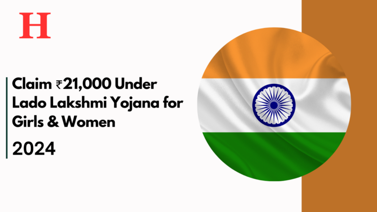 Claim ₹21,000 Under Lado Lakshmi Yojana for Girls & Women: Eligibility and Application Guide