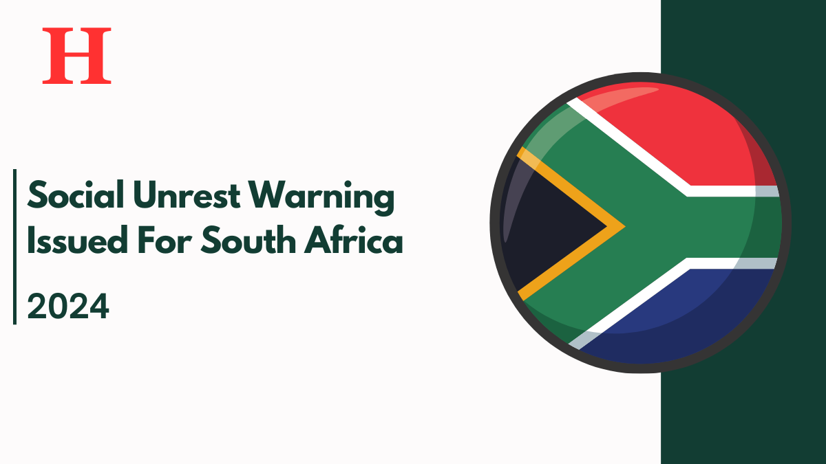 Social Unrest Warning Issued For South Africa