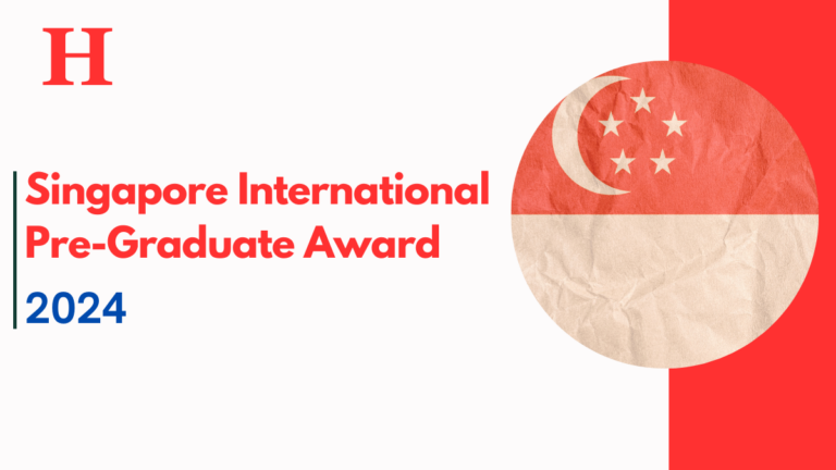 Singapore International Pre-Graduate Award (SIPGA) 2024-2025 - Here More Details