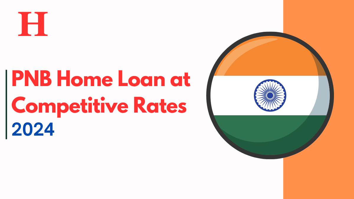 Get Up to Rs 30 Lakhs PNB Home Loan at Competitive Rates