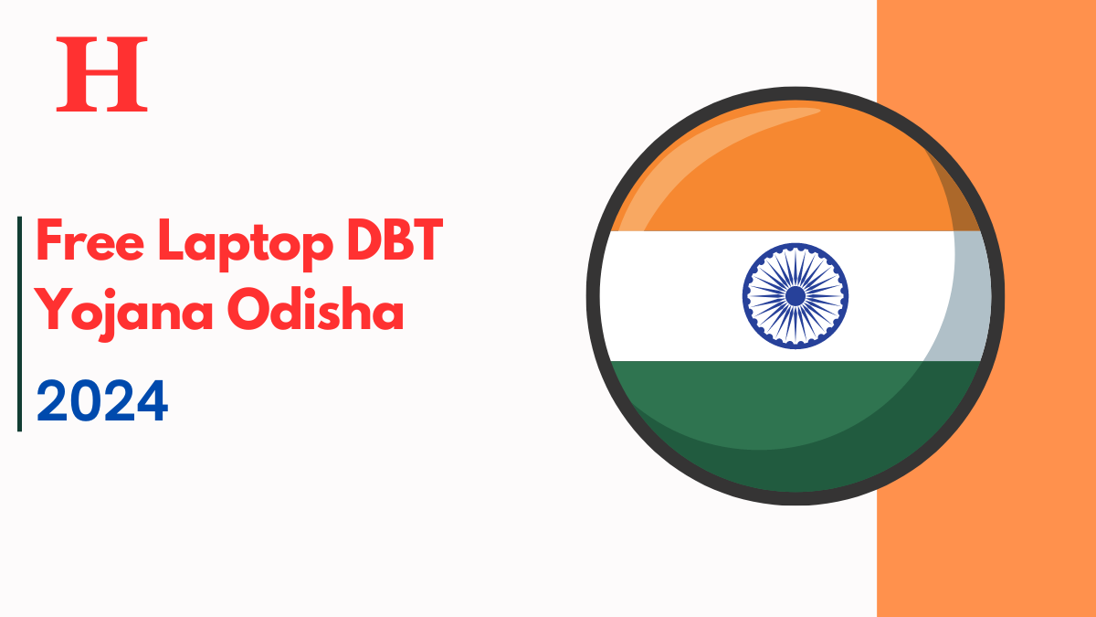 Free Laptop DBT Yojana Odisha 2024: Check Eligibility, Application Form & More