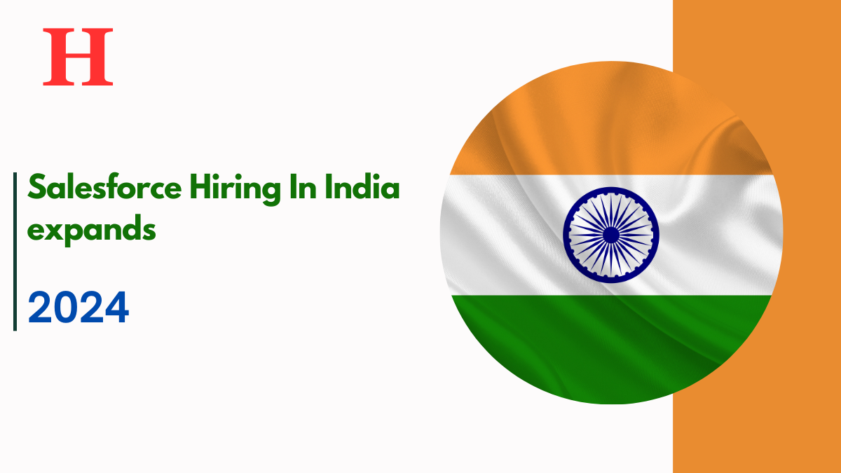 Salesforce Hiring In India Expands, Offering 65000 Internships To Techies