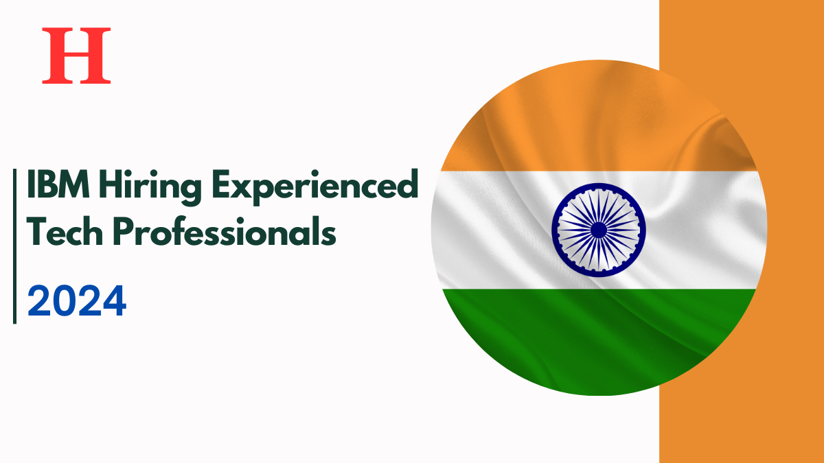 IBM Hiring Experienced Tech Professionals in India, Check Here To Apply