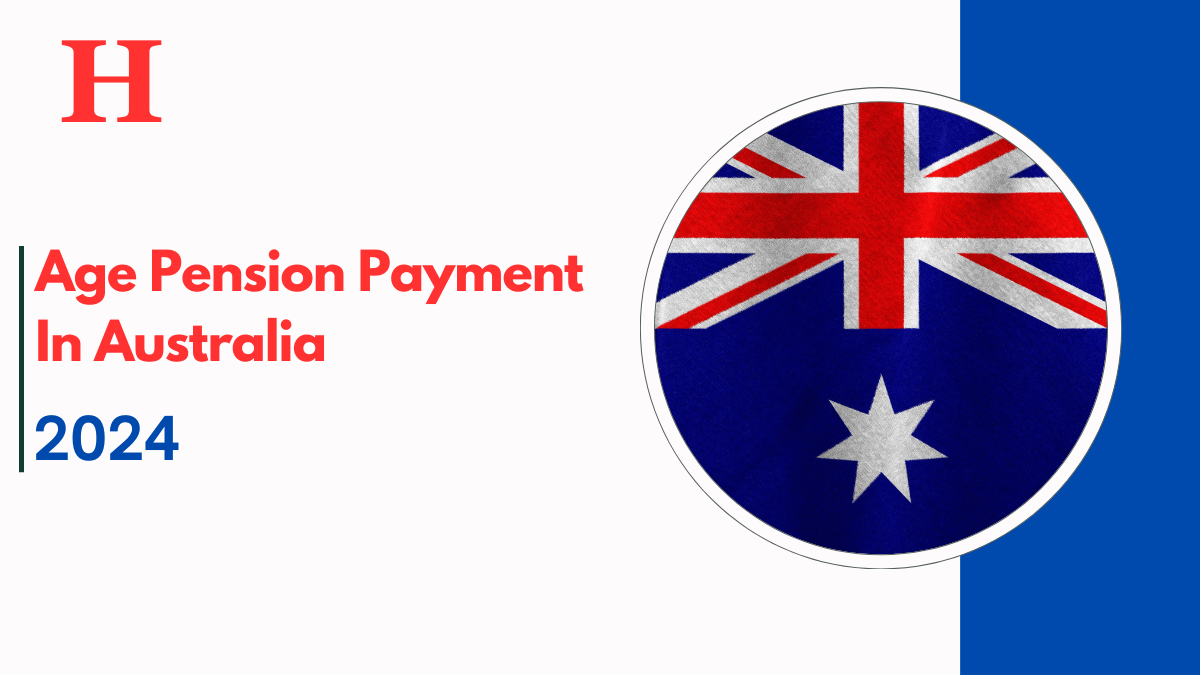 Age Pension Payment In Australia $1,725 in September 2024, Check If You Are eligible