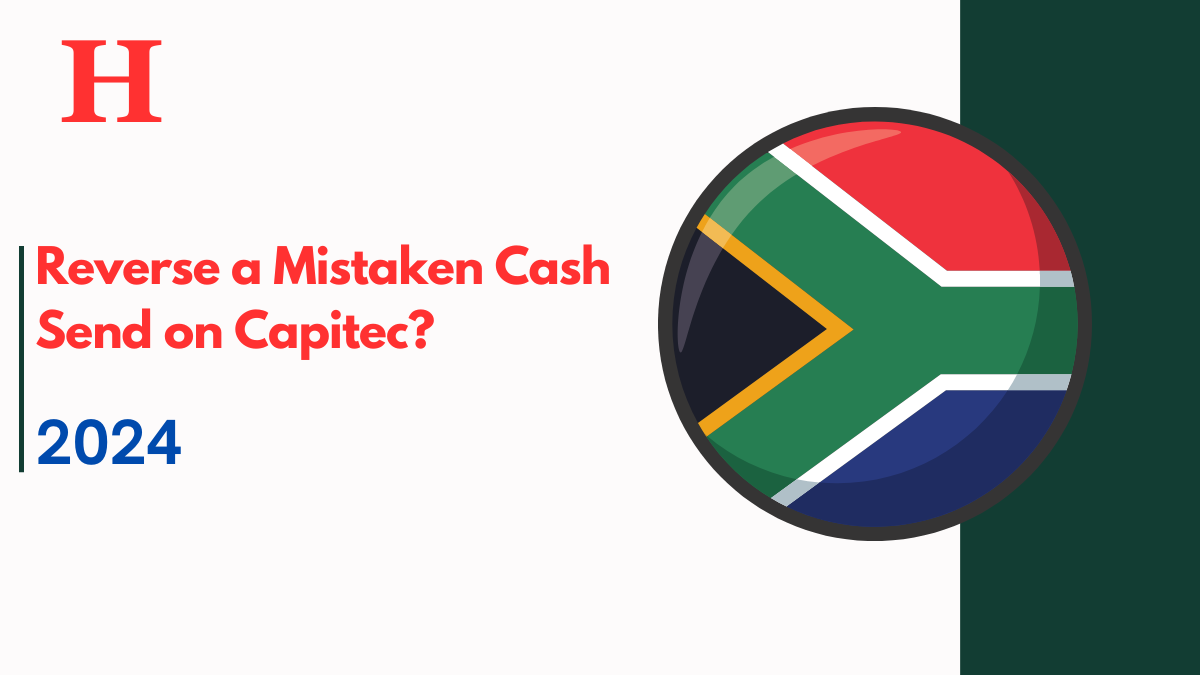 How To Reverse a Mistaken Cash Send on Capitec?