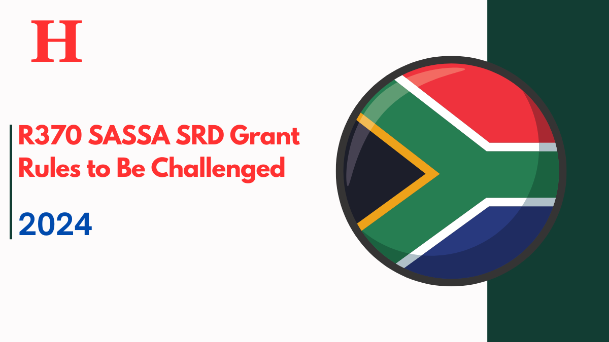 R370 SASSA SRD Grant Rules to Be Challenged in Court in October