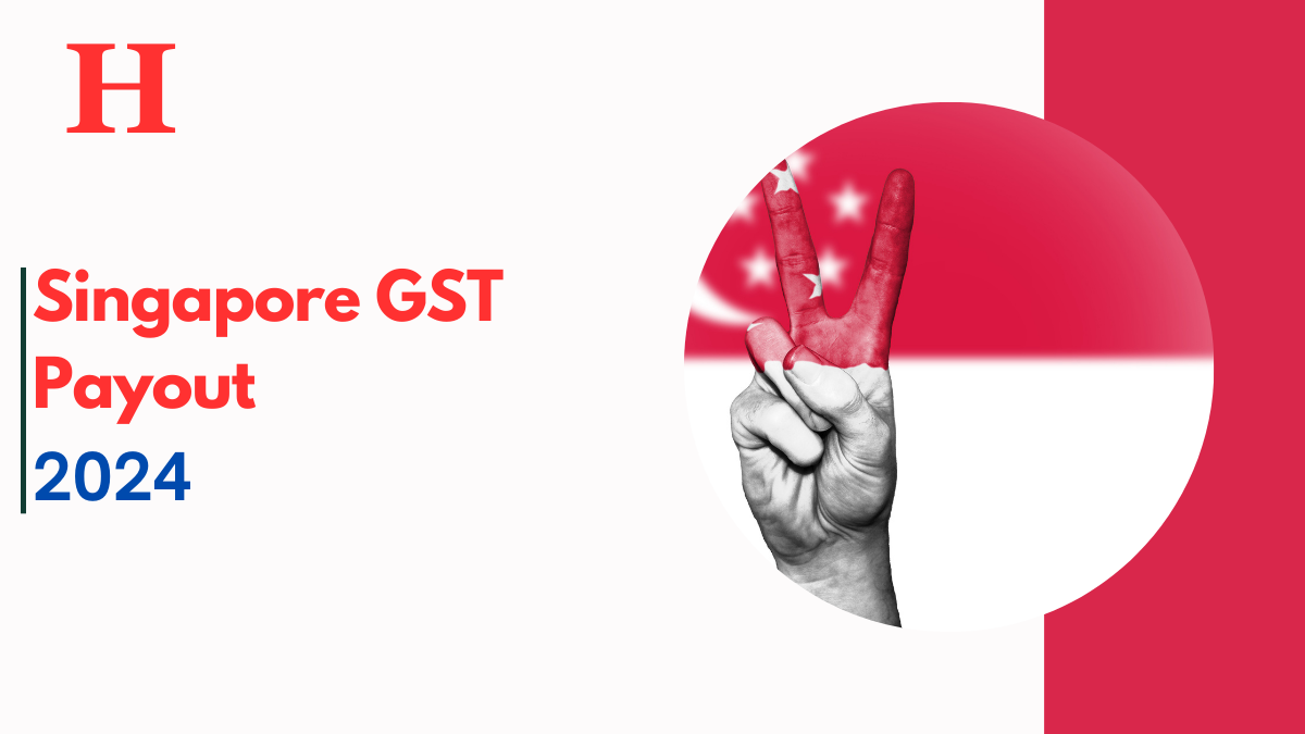 Singapore GST Payout September 2024, Check GST Voucher Payout, Eligibility, and Payment Dates