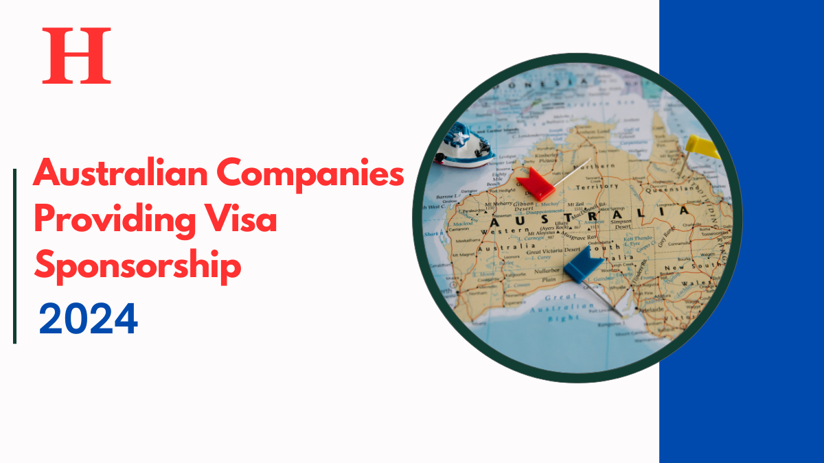 Australian Companies Providing Visa Sponsorship Sep/Oct 2024 - Check Details Here