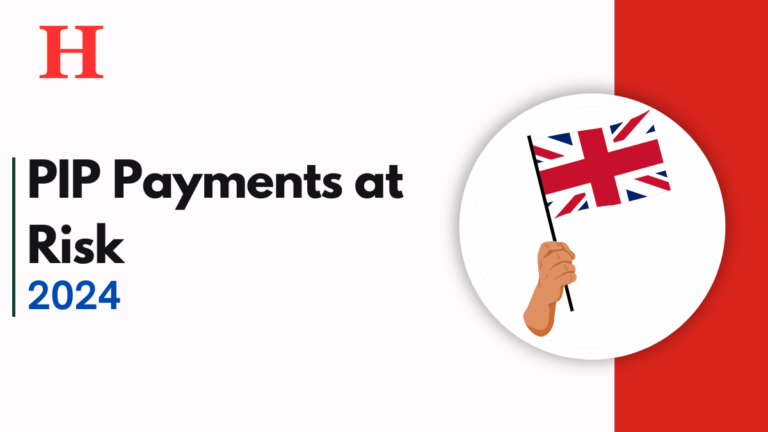 PIP Payments at Risk, 8 Key Reasons Highlighted by DWP - Check Now