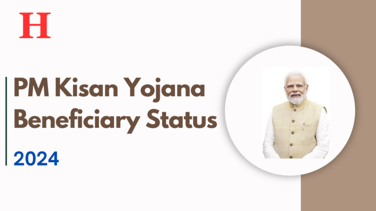 Check Your PM Kisan Yojana Beneficiary Status for 2024, ₹6,000 Aid for Eligible Farmers