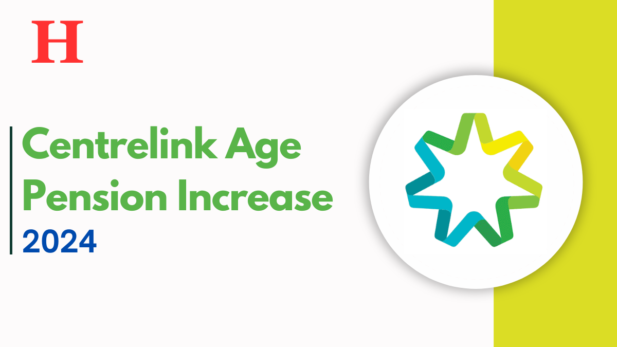 Centrelink Age Pension Increase September 2024, Check Payout Dates and Eligibility Details