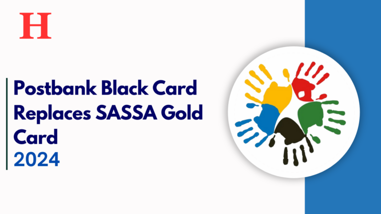 Postbank Black Card Replaces SASSA Gold Card for Grant Recipients - Check For More Details