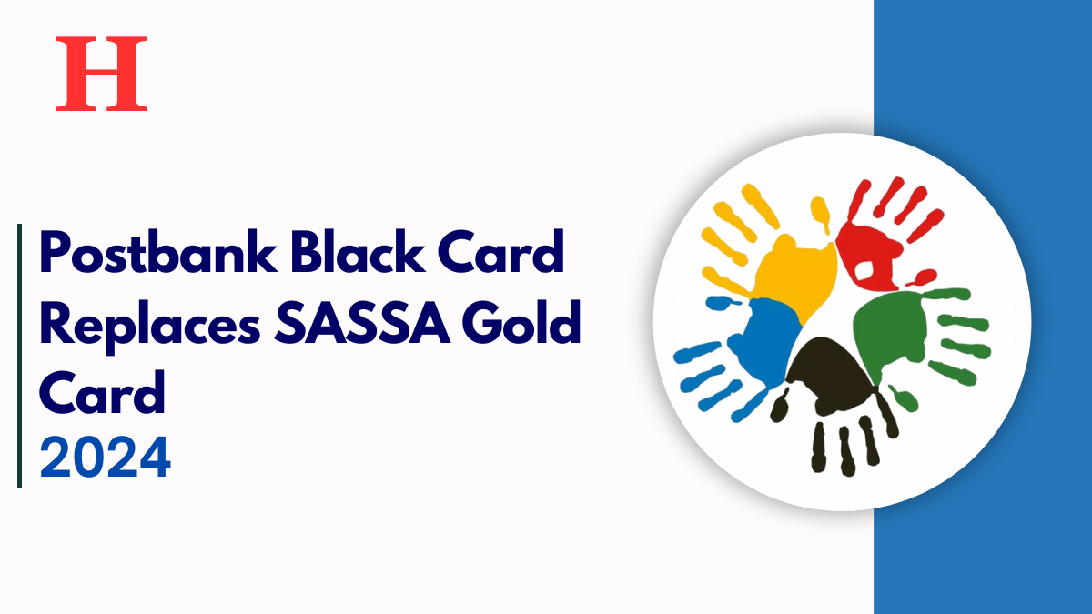 Postbank Black Card Replaces SASSA Gold Card for Grant Recipients - Check For More Details