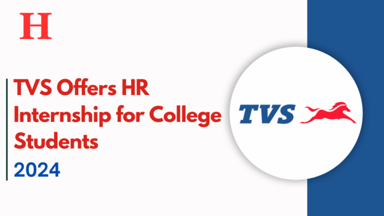 TVS Offers HR Internship for College Students – Apply Now for Rs.5k Stipend by 23 Oct!