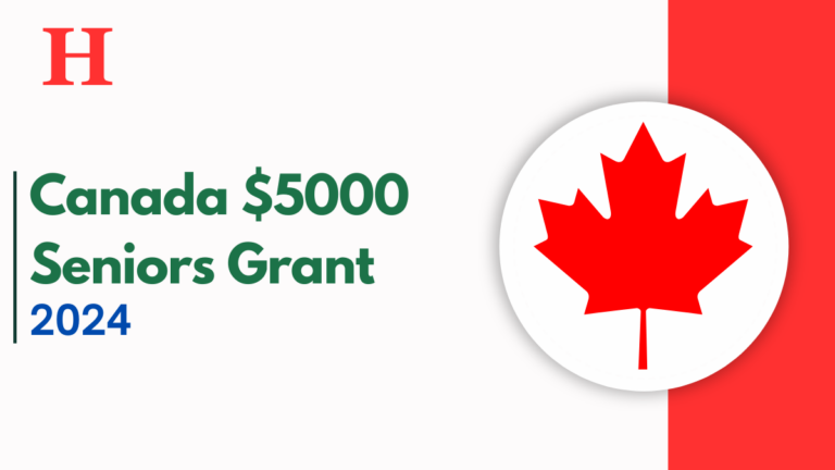 Canada $5000 Seniors Grant 2024, Essential Updates and Information