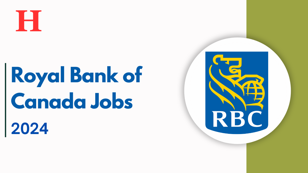 Royal Bank of Canada Jobs September 2024, Explore Open Positions - Apply Now