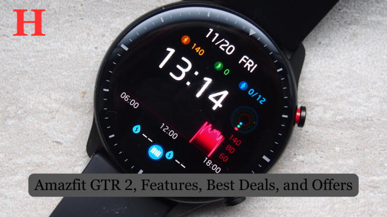 Amazfit GTR 2, Features, Best Deals, and Offers on Amazon and Flipkart