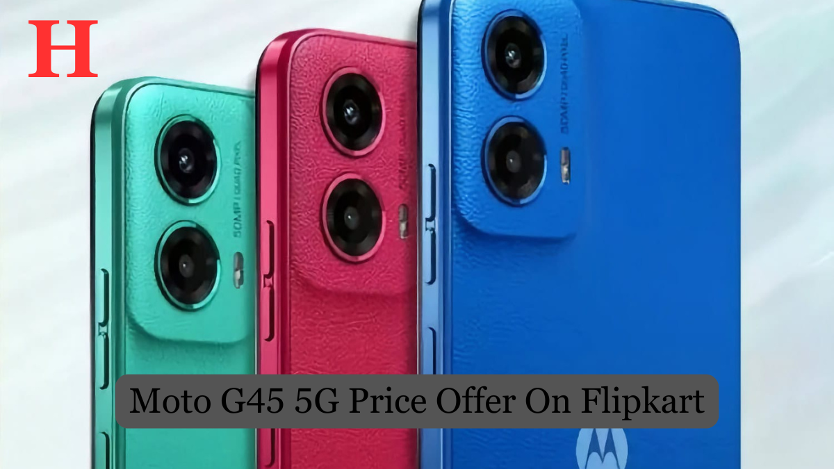 Moto G45 5G Price Offer On Flipkart, Price At Rs 9999, Check specs and more