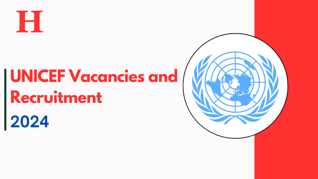 Ongoing UNICEF Vacancies & Recruitment For October 2024: Check Jobs and Online Application