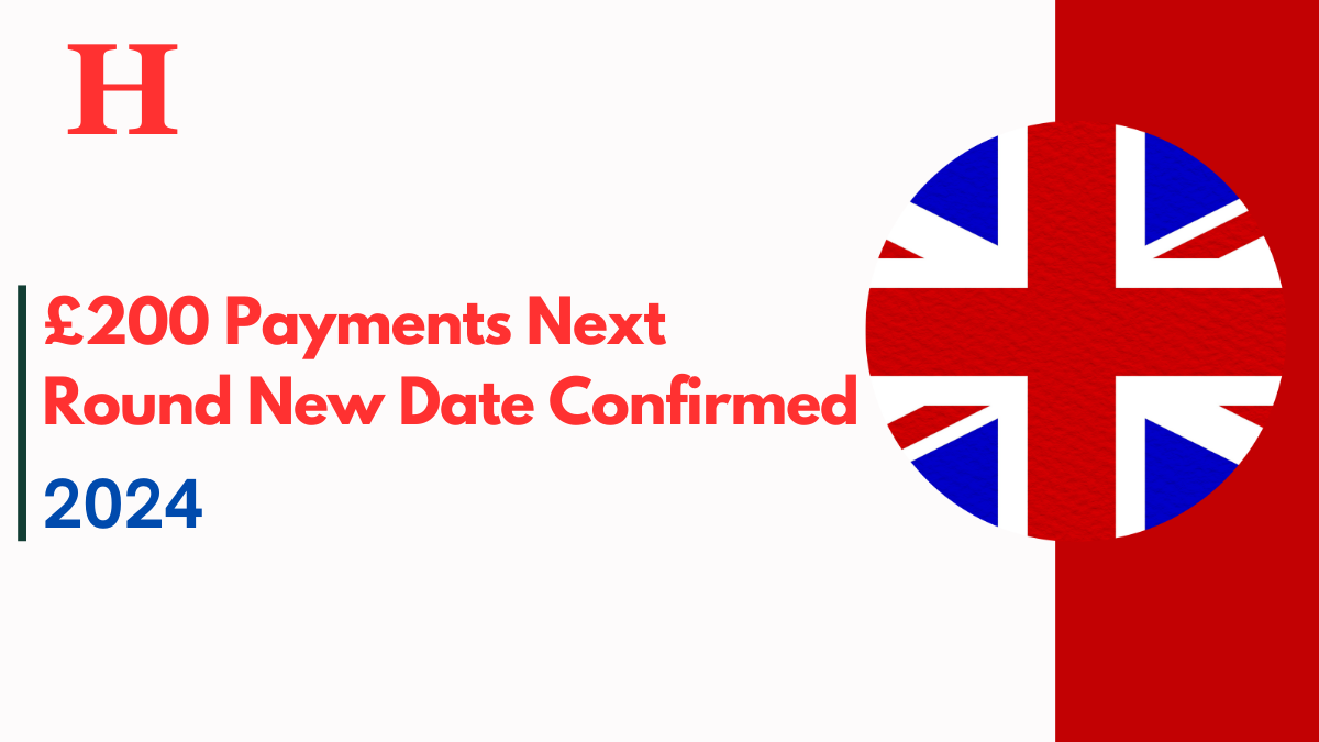 £200 Payments Next Round New Date Confirmed to Help with Cost of Living