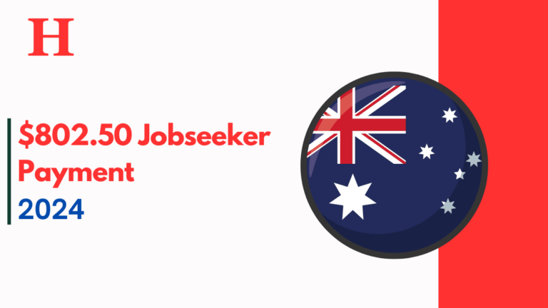 $802.50 Jobseeker Payment in October 2024: Complete Details On Eligibility, Benefits, Claim