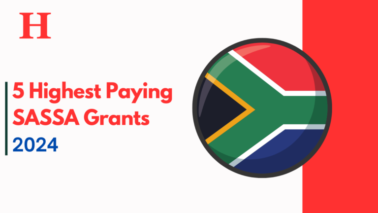 5 Highest Paying SASSA Grants in 2024, Check Details on Eligibility and Amount